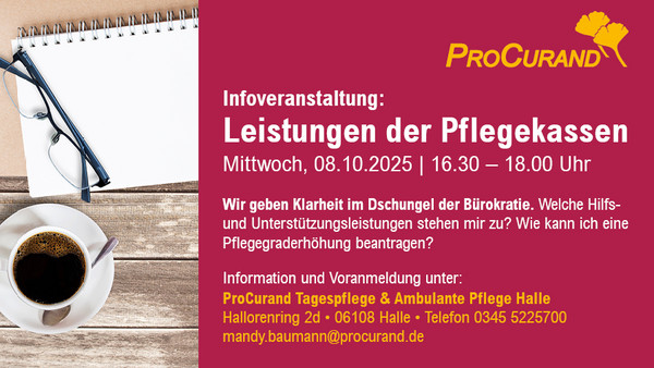 Infoveranstaltung: Leistungen der Pflegekassen am 08.10.2025, 16.30 – 18.00 Uhr in der Tagespflege Halle Infoveranstaltung: Leistungen der Pflegekassen am 08.10.2025, 16.30 – 18.00 Uhr in der Tagespflege Halle